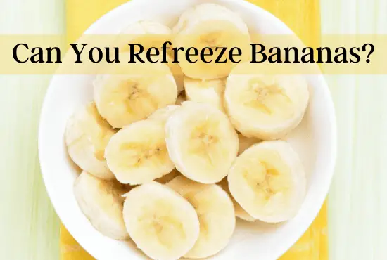 Can You Refreeze Bananas