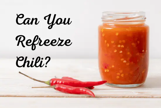Can You Refreeze Chili