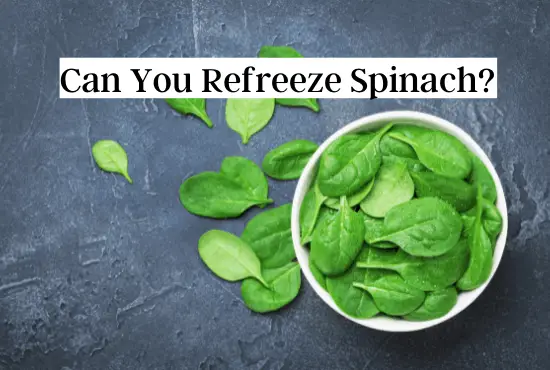 Can You Refreeze Spinach
